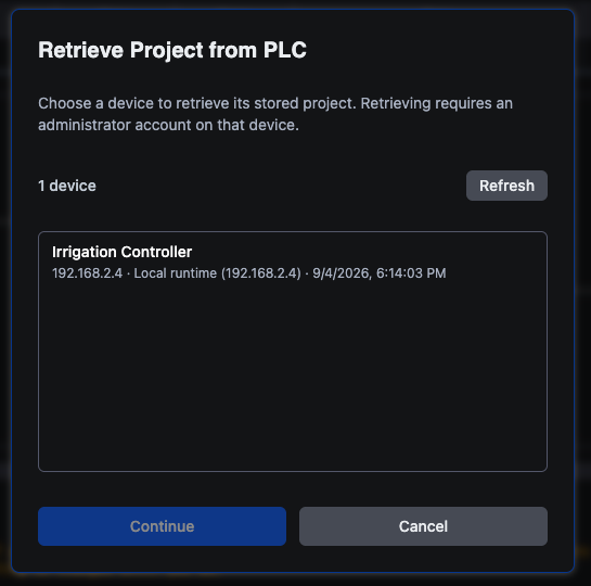 The Retrieve Project from PLC dialog. Under the title, the line "Choose a device to retrieve its stored project. Retrieving requires an administrator account on that device." Below it a count reading "1 device" with a Refresh button, and a list whose single row shows "PostMergeCheck" in bold with "192.168.2.4 · Local runtime (192.168.2.4) · 8/31/2026, 11:08:07 PM" underneath. Continue and Cancel buttons at the bottom